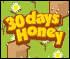 30 days honey game